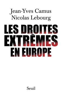 Camus e Lebourg - Les droites extrêmes en Europe
